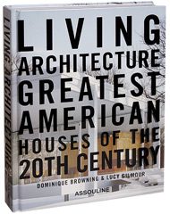 Book cover for Living Architecture: Greatest American Houses