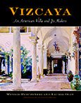 Book cover for Vizcaya: An American Villa and Its Makers