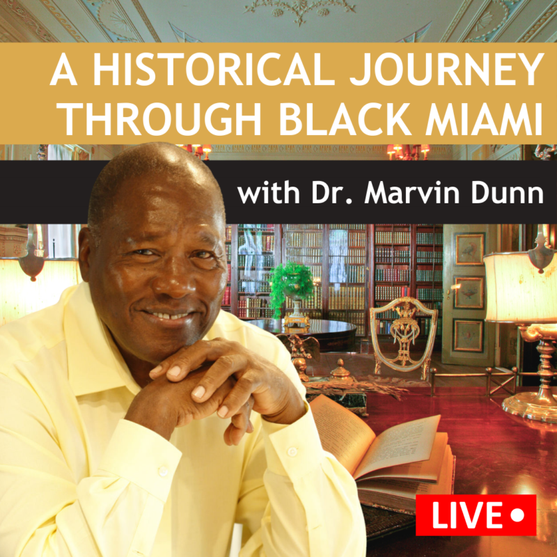 Black Miami with Dr. Marvin Dunn