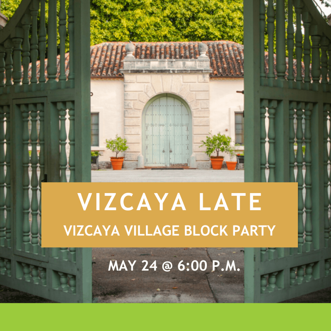 View of the Vizcaya Village Garage, an historic building in soft pink, with a red tile roof and green double doors. View is through two open green wood gates. Text Reads: Vizcaya Late Vizcaya Village Block Party. May 24 at 6:00 p.m.